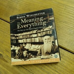 The Meaning of Everything: Story of the Oxford English Dictionary Audiobook CDs